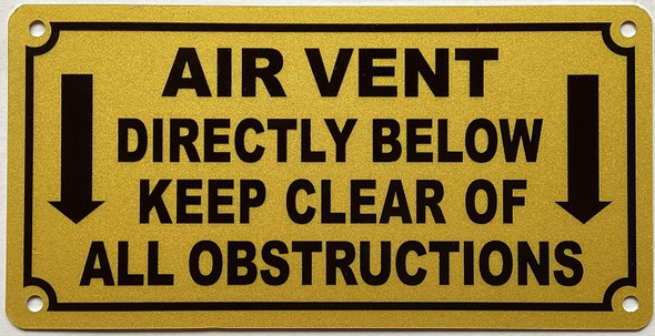 AIR VENT DIRECTLY BELOW KEEP CLEAR OF ALL OBSTRUCTIONS SIGN