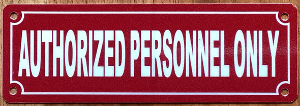 AUTHORIZED PERSONNEL ONLY SIGN