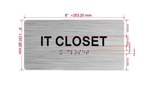 The I.T. Closet Sign with Raised Letters & Grade 2 Braille Hpd Sign