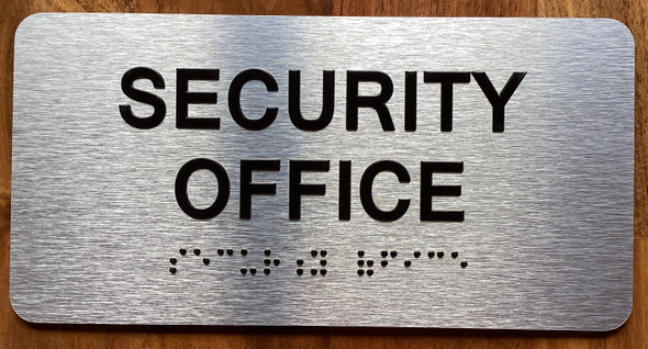 The Security Office Sign with Raised Letters & Grade 2 Sign