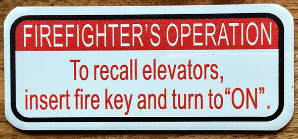 FIREFIGHTER'S OPERATION TO RECALL ELEVATORS SAFETY SIGN