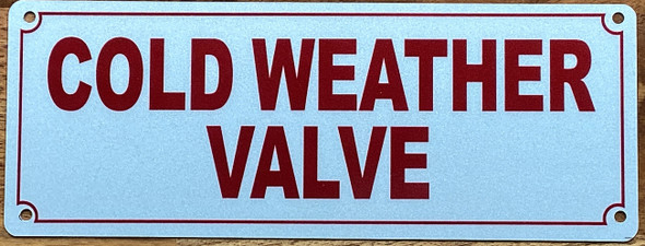 cold-weather-valve-sign-3-x-8-inches-white-aluminum-sign.jpg