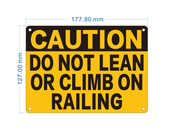 "caution-do-not-lean-or-climb-on-railing-sign-5-x-7-inches-yellow-aluminum-sign.jpg