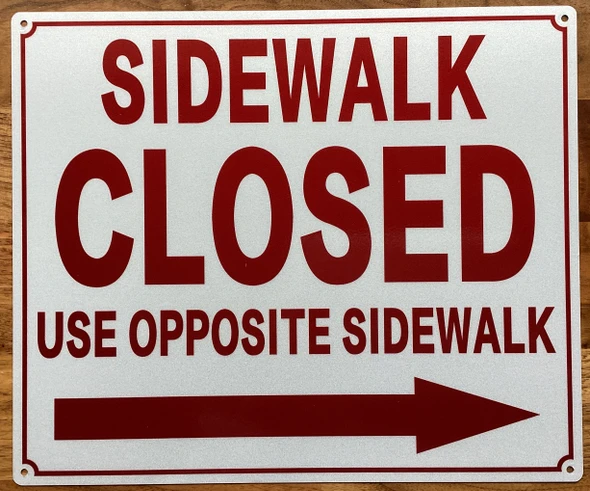 sidewalk-closed-use-opposite-sidewalk-arrow-right-sign-10-x-12-inches-wb-red-as-listed-aluminum-sign.jpg