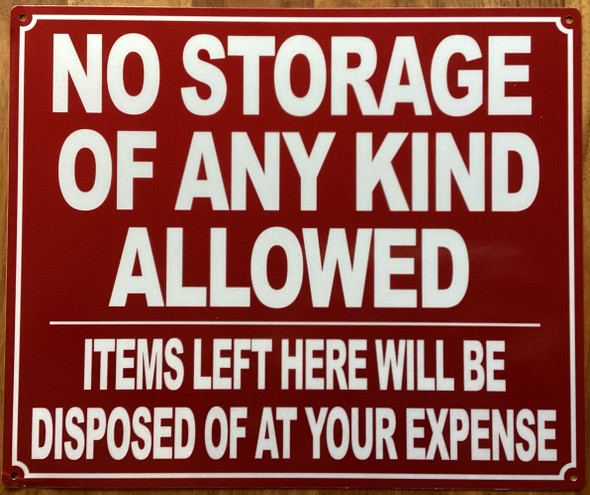 no-storage-of-any-kind-allowed-10x12-red-aluminum-sign.jpg