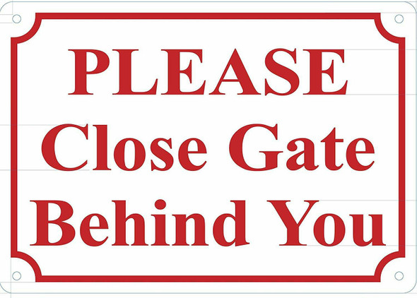 Please Close GATE Behind You