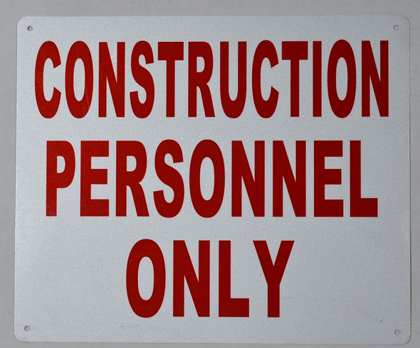 Construction Personnel only Sign