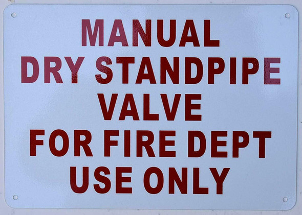 Manual Dry Standpipe Valve for FIRE DEPT. USE ONLY Sign