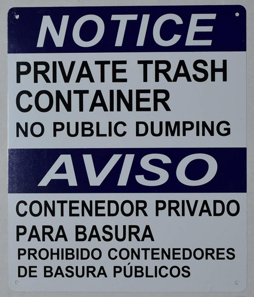 Private Trash Container NO Public Dumping Sign -Bilingual Safety (WhiteAluminium )