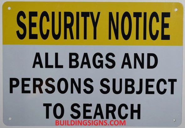 Security Notice All Bags and Persons are Subject to Search Sign
