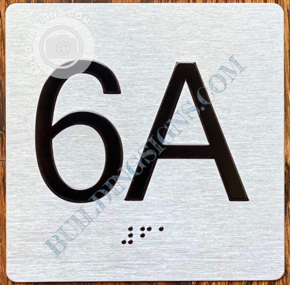 Sign Apartment Number 6A  with Braille and Raised Number