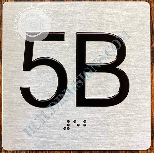 Signage Apartment Number 5b  with Braille and Raised Number
