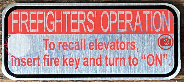 Firefighters Operation to Recall Elevators Insert FIRE Key and Turn to ON Signage