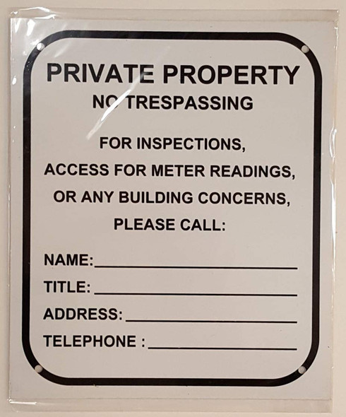 Private Property - NO TRESPASSING for Inspection, Access, Meter Reading OR Any Building CONCERNS Please Call