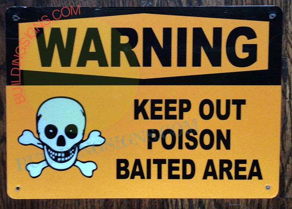 WARNING KEEP OUT POISON BAITED AREA Signage