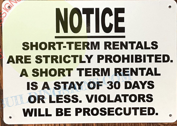 Notice: Short Term RENTALS are Strictly Prohibited Signage