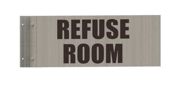 Refuse Room SIGNAGE-Two-Sided/Double Sided Projecting, Corridor and Hallway SIGNAGE