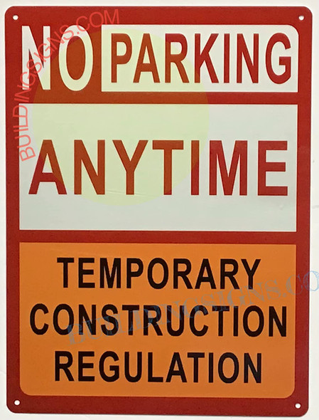 NO Parking Anytime Temporary Construction Sign