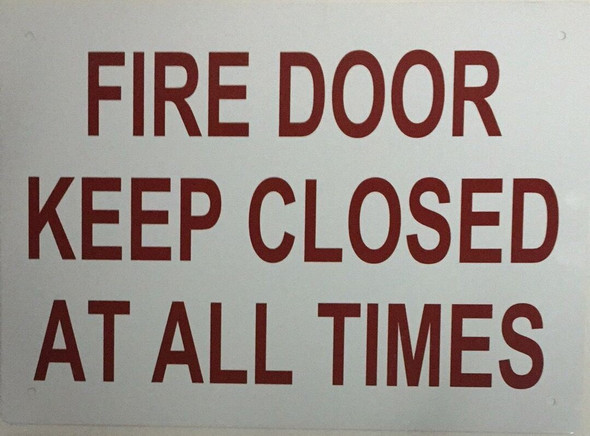 FIRE DOOR KEEP CLOSED AT ALL TIMES Sign