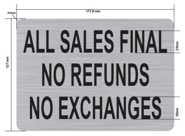 ALL SALES FINAL NO REFUNDS NO EXCHANGES