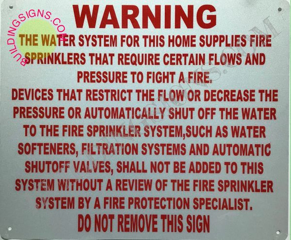 Warning The Water System for This Home Supplies fire sprinklers That Require Certain Flows Sign