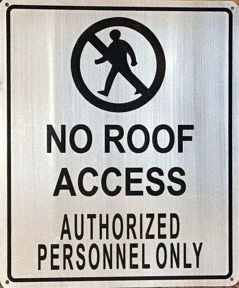 SIGN NO ROOF ACCESS AUTHORIZED PERSONNEL ONLY