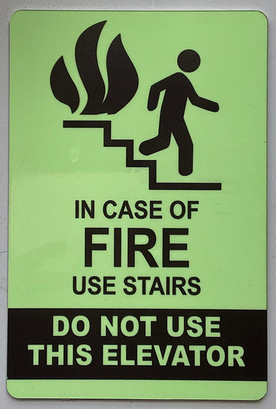 IN CASE OF FIRE USE STAIRS - do not use elevator SIGN
