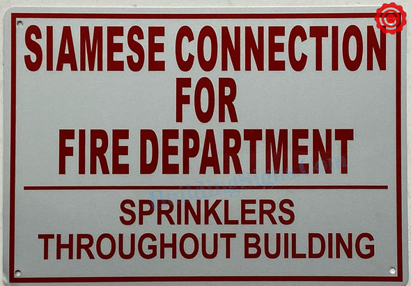 Siamese connection for fire department sign - sprinklers throughout building sign