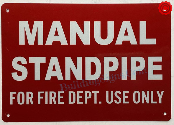MANUAL STANDPIPE FOR FIRE DEPARTMENT USE ONLY SIGN