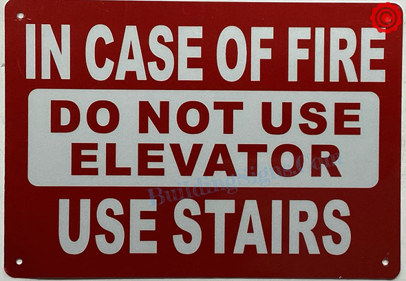 IN CASE OF FIRE DO NOT USE ELEVATOR USE EXIT Signage