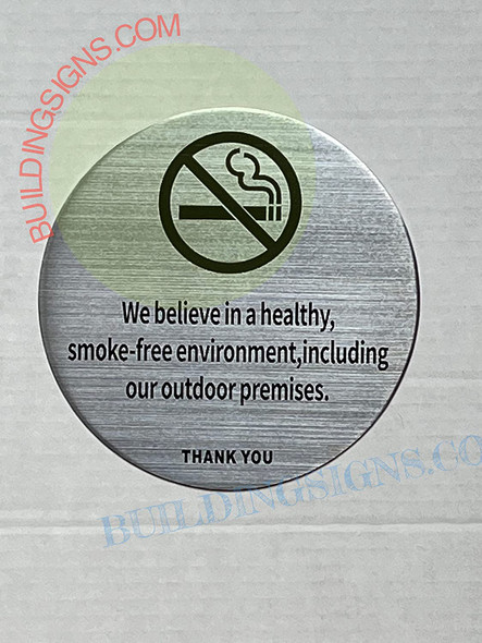 We believe in a healthy smoke free environment including our outdoor premises Signage