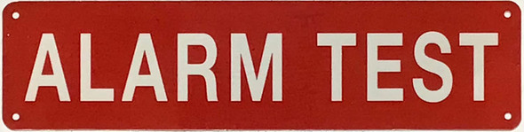 ALARM TEST Signage, Fire Safety Signage