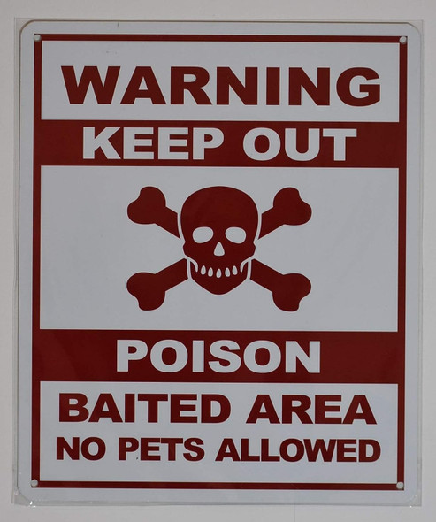 WARNING KEEP OUT POISON BAITED AREA NO PETS ALLOWED SIGN