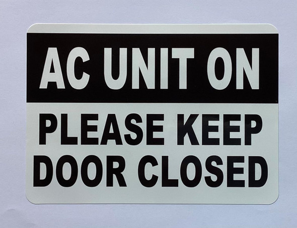 Signage   A/C UNIT ON PLEASE KEEP DOOR CLOSED Decal/STICKER