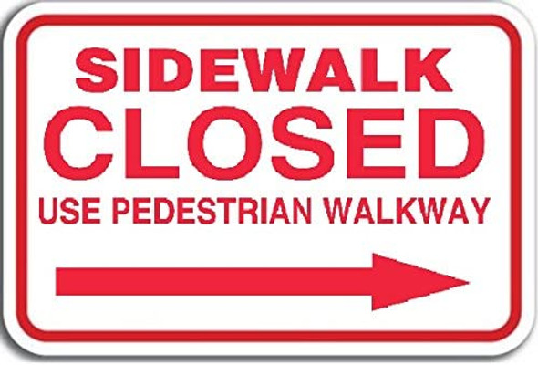 SIDEWALK CLOSED Sign - RIGHT ARROW
