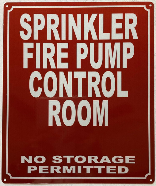 SPRINKLER FIRE PUMP CONTROL ROOM NO STORAGE PERMITTED SIGN