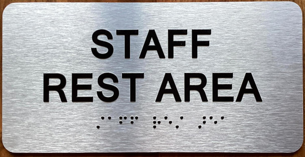 STAFF REST AREA SIGN WITH RAISED LETTERS