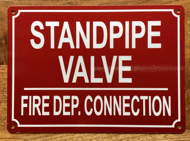 STANDPIPE VALVE FIRE DEP. CONNECTION SIGN