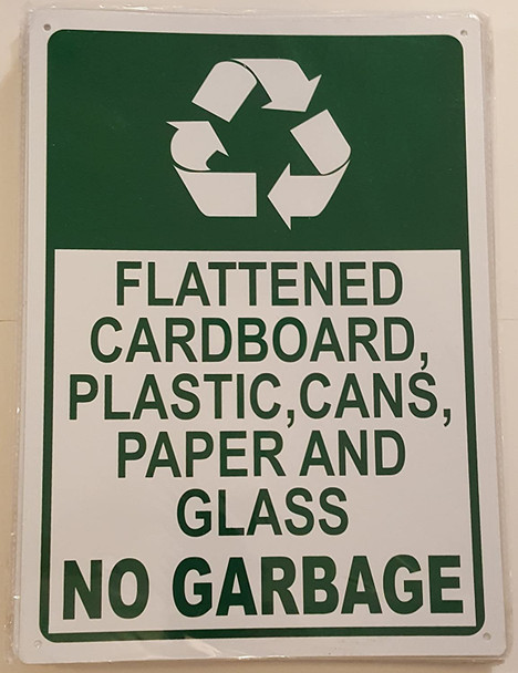 FLATTENED CARDBOARD, PLASTIC, CANS, PAPER AND GLASS NO GARBAGE