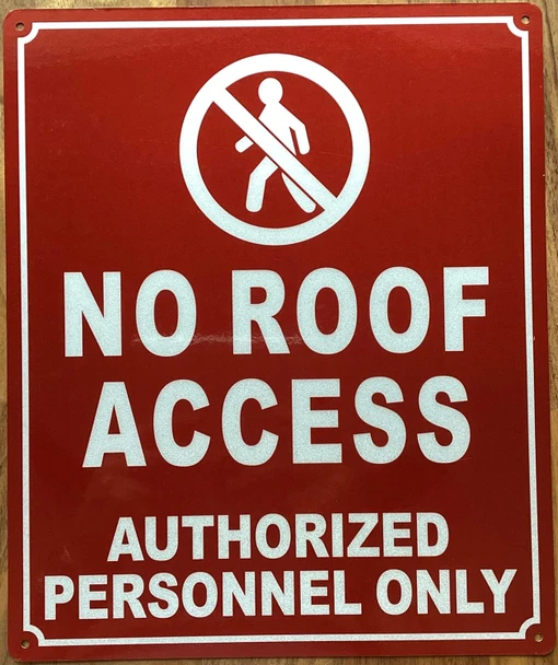 NO ROOF ACCESS AUTHORIZED PERSONNEL ONLY SIGN