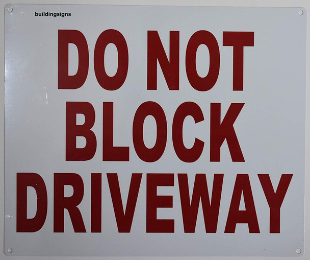 DO NOT Block Driveway