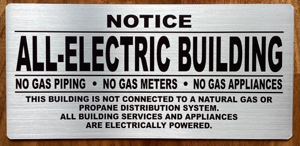 NOTICE: ALL ELECTRIC BUILDING SIGN (BRUSH SILVER, 8.5X4.5 INCH ALUMINIUM)