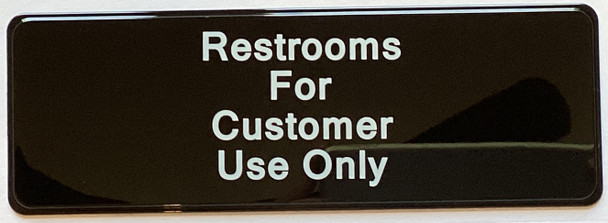 RESTROOM CUSTOMER ONLY Restaurant Sign