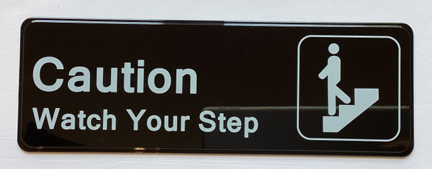 CAUTION WATCH YOUR STEP Restaurant Sign