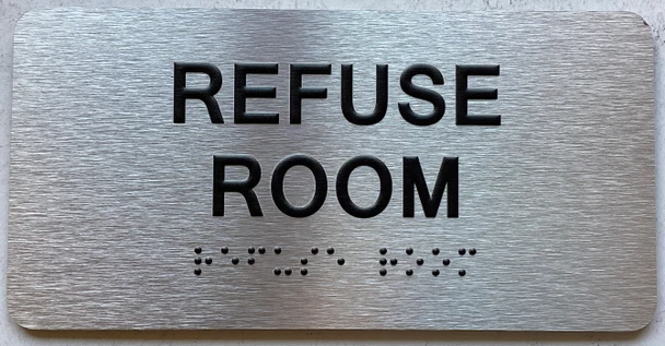 REFUSE ROOM Sign
