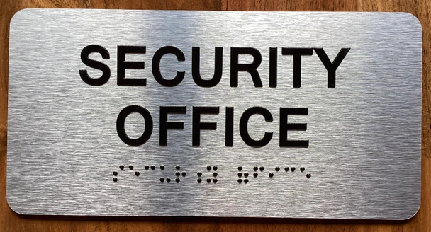 The Security Office Sign with Raised Letters & Grade 2 Sign