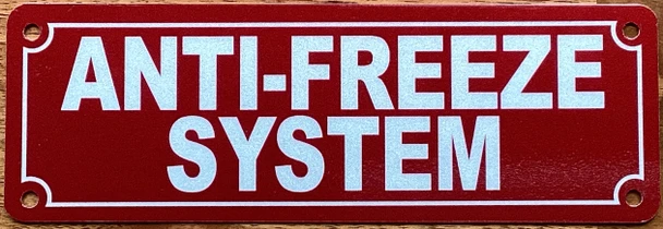 ANTI-FREEZE SYSTEM SIGN