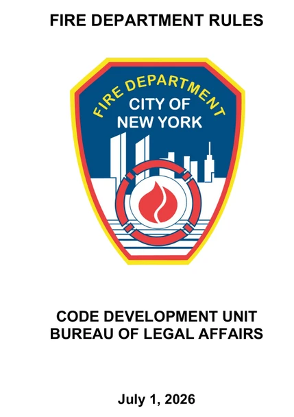2026 NYC FDNY Fire Department Rules, Title 3 RCNY. July 1, 2026 edition covering fire safety, emergency planning, fire alarms and building regulations.