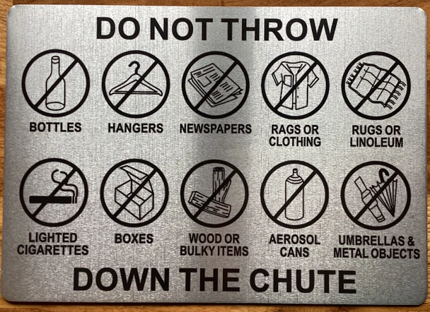 do-not-throw-down-the-chute-7x10-inch-silver-aluminum-sign.jpg