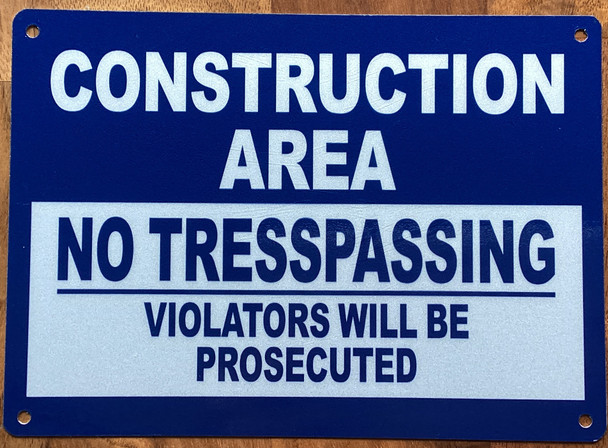 construction-area-no-tresspassing-violators-will-be-prosecuted-5x7-dark-dark-blue-aluminum-sign.jpg